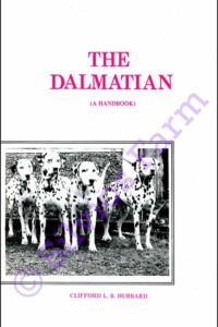 The Dalmatian (A Handbook): by Clifford L. B. Hubbard