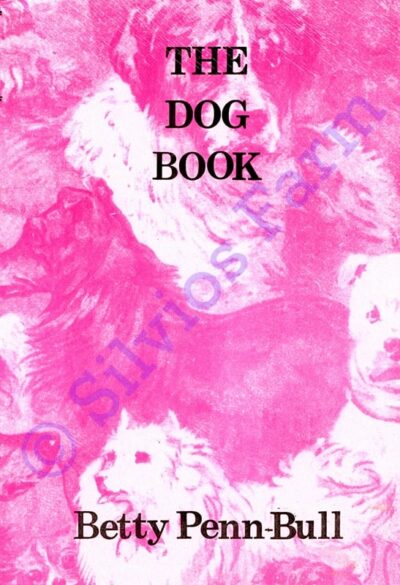 The Dog Book: by Betty Penn-Bull
