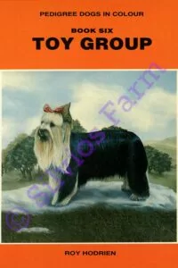 Pedigree Dogs In Colour: Book Six - Toy Group: by Roy Hodrien