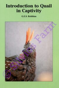 Introduction to Quail in Captivity: by G. E. S. Robbins