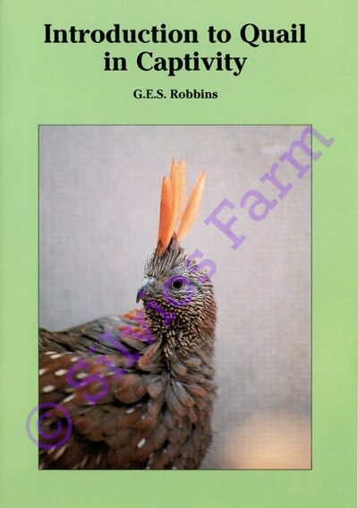 Introduction to Quail in Captivity: by G.E.S. Robbins