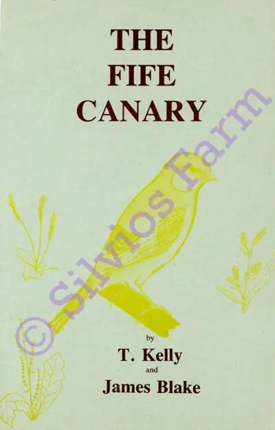 The Fife Canary: by T. Kelly & James Blake
