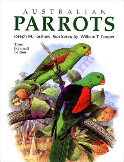 Australian Parrots: Revised by Joseph M. Forshaw