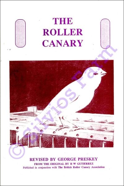 The Roller Canary: by H. W. Gutierrez & George Preskey
