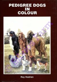 Pedigree Dogs In Colour: Bks 1-6: by Roy Hodrien