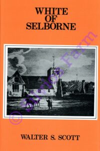 White of Selborne: Gilbert White, by Walter S. Scott