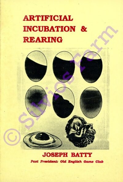 Artificial Incubation & Rearing: by Dr. Joseph Batty (Author)   Paperback 1st edition