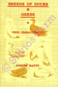 Breeds of Ducks and Geese and their characteristics: by Dr. Joseph Batty