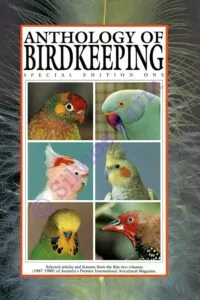 Anthology of Birdkeeping: by Australian Birdkeeper