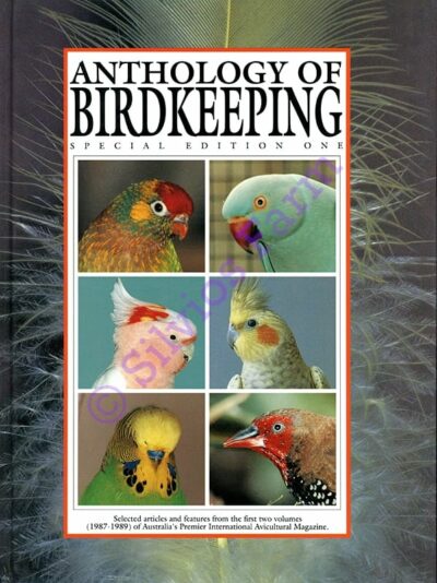 Anthology of Birdkeeping: by Australian Birdkeeper (Author)