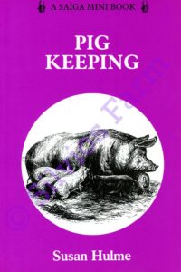 Pig Keeping: by Susan Hulme