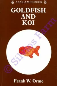 Goldfish and Koi: by Frank W. Orme