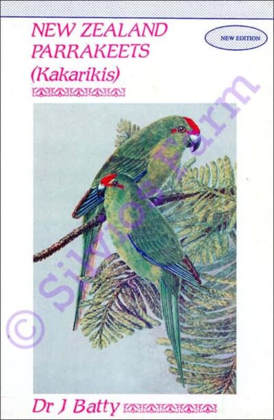 New Zealand Parrakeets (Kakarikis): by Dr. J. Batty