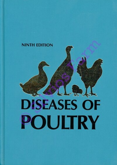 Diseases of Poultry (Ninth Edition): by Bruce W. Calnek, H. John Barnes, C.W. Beard, W.M. Reid, & H.W. Yoder, Jr.