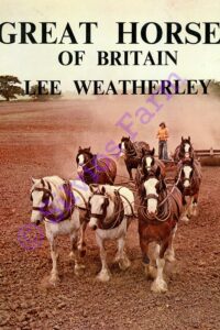 Great Horses of Britain 1st Edition HARDCOVER: by Lee Weatherley