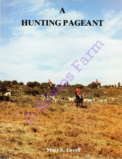 A Hunting Pageant: by Mary S. Lovell