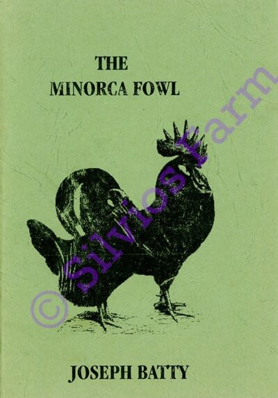 The Minorca Fowl: by Dr. Joseph Batty