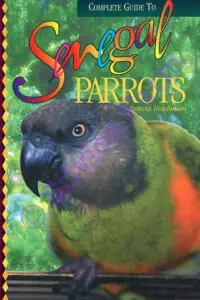 Complete Guide to Senegal Parrots: by Pamela Hutchinson