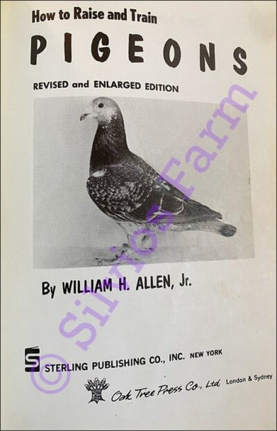 How to Raise and Train Pigeons HC: by William H. Allen Jr. (Author)