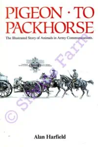 Pigeon To Packhorse: by Alan Harfield