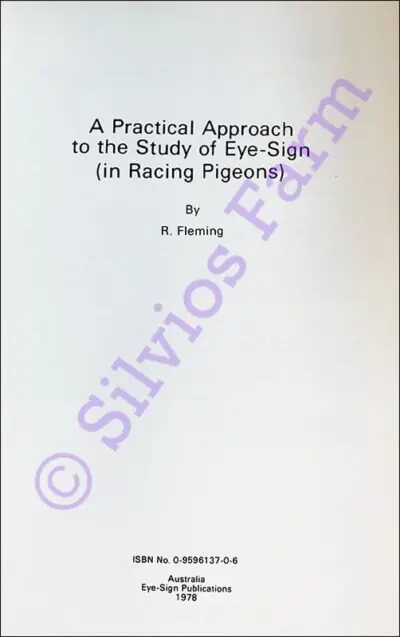 A Practical Approach to the Study of Eye-Sign (in Racing Pigeons): by R. Fleming (Author)