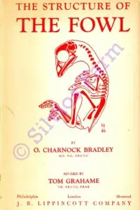 The Structure of the Fowl: by O. Charnock Bradley and Tom Grahame