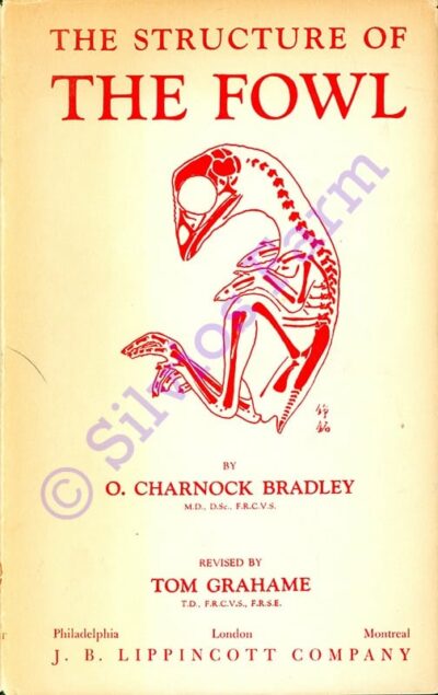 The Structure of the Fowl: by O. Charnock Bradley and Tom Grahame, b0000chsgu