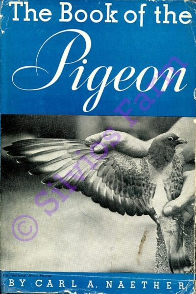 The Book of the Pigeon: by Carl A. Naether
