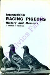 International Racing Pigeons History and Memoirs: by George F. Twombly