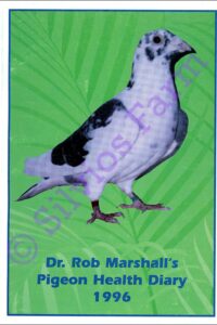Dr. Rob Marshall's Pigeon Health Diary: by Dr. Rob Marshall