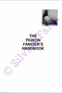 The Pigeon Fancier's Handbook: by L. T. Corby