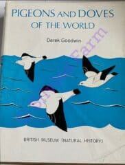 Pigeons and Doves of the World: by Derek Goodwin