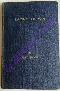 Racing to Win: by Fred Shaw