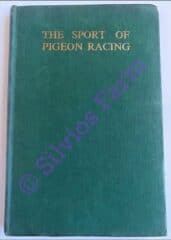 The Sport of Pigeon Racing: by Dr. William Anderson (Author)