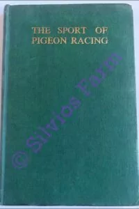The Sport of Pigeon Racing: by Dr. William Anderson