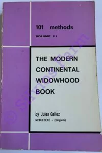 The Modern Continental Widowhood Book 101 Methods Volume 3: by Jules Gallez