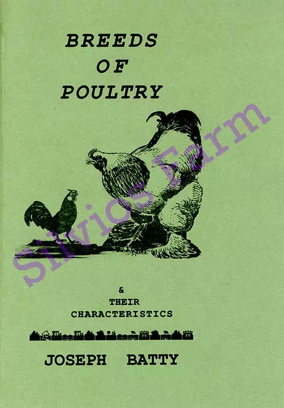 Breeds of Poultry and Their Characteristics: by Dr. Joseph Batty