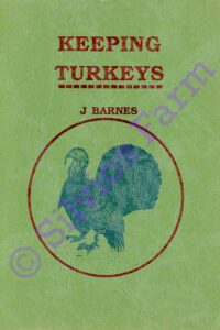 Keeping Turkeys: by J. Barnes